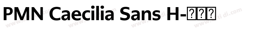 PMN Caecilia Sans H字体转换 PMN Caecilia Sans H字体转换